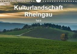 Kulturlandschaft Rheingau - Teil II (Wandkalender 2018 DIN A4 quer)