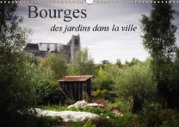 Bourges, des jardins dans la ville (Calendrier mural 2018 DIN A3 horizontal)