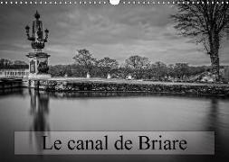 Le canal de Briare (Calendrier mural 2018 DIN A3 horizontal)