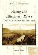 Along the Allegheny River: The Northern Watershed