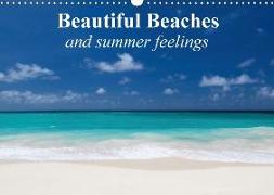 Beautiful Beaches and summer feelings (Wall Calendar 2018 DIN A3 Landscape)