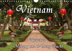 Vietnam - Zwischen Mekong und Halong Bucht (Wandkalender 2018 DIN A4 quer)