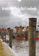 Greetsiel-Perle Ostfrieslands / Planer (Wandkalender 2018 DIN A4 hoch)