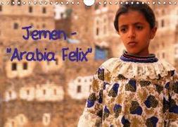 Jemen - "Arabia Felix" (Wandkalender 2018 DIN A4 quer)