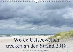Wo de Ostseewellen trecken an den Strand 2018 (Wandkalender 2018 DIN A4 quer)