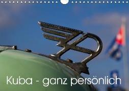 Kuba - ganz persönlich (Wandkalender 2018 DIN A4 quer)