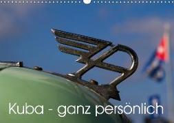 Kuba - ganz persönlich (Wandkalender 2018 DIN A3 quer)