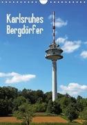 Karlsruhes Bergdörfer (Wandkalender 2018 DIN A4 hoch)