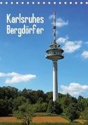 Karlsruhes Bergdörfer (Tischkalender 2018 DIN A5 hoch)