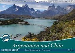 Argentinien und Chile - vom Regenwald bis FeuerlandAT-Version (Wandkalender 2018 DIN A4 quer)