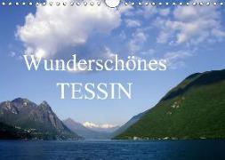 Wunderschönes Tessin / CH-Version (Wandkalender 2018 DIN A4 quer)
