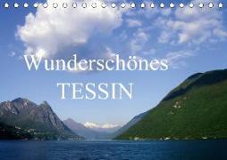 Wunderschönes Tessin / CH-Version (Tischkalender 2018 DIN A5 quer)