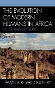 The Evolution of Modern Humans in Africa