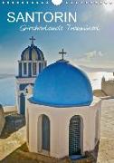 Santorin - Trauminsel Griechenlands (Wandkalender 2018 DIN A4 hoch)
