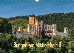 Burgen am Mittelrhein II (Wandkalender 2018 DIN A3 quer)