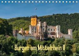 Burgen am Mittelrhein II (Tischkalender 2018 DIN A5 quer)