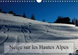 Neige sur les Hautes Alpes (Calendrier mural 2018 DIN A4 horizontal)