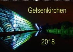 Gelsenkirchen 2018 (Wandkalender 2018 DIN A2 quer)