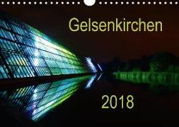 Gelsenkirchen 2018 (Wandkalender 2018 DIN A4 quer)