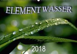 Element Wasser (Wandkalender 2018 DIN A2 quer)