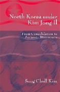 North Korea Under Kim Jong Il: From Consolidation to Systemic Dissonance