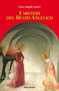 I misteri del Beato Angelico