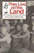 They Live on the Land: Life in an Open Country Southern Community