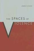 The Spaces of Violence