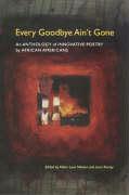 Every Goodbye Ain't Gone: An Anthology of Innovative Poetry by African Americans