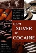 From Silver to Cocaine