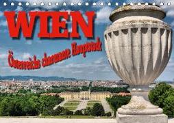 Wien - Österreichs charmante Hauptstadt (Tischkalender 2018 DIN A5 quer)