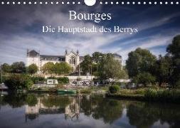 Bourges, die Hauptstadt des Berrys (Wandkalender 2018 DIN A4 quer)