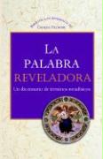 La Palabra Reveladora: Un Diccionario de Terminos Metafisicos