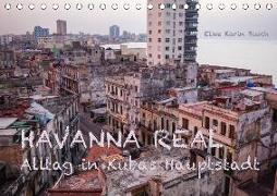 Havanna real - Alltag in Kubas Hauptstadt (Tischkalender 2018 DIN A5 quer)