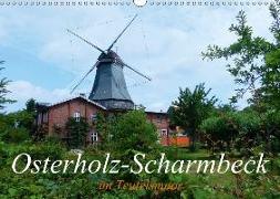 Osterholz-Scharmbeck im Teufelsmoor (Wandkalender 2018 DIN A3 quer)