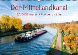 Der Mittellandkanal - 325 Kilometer Wasserstraße (Wandkalender 2018 DIN A2 quer)