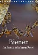 Bienen in ihrem geheimen Reich (Tischkalender 2018 DIN A5 hoch)