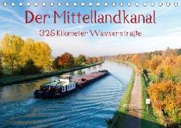 Der Mittellandkanal - 325 Kilometer Wasserstraße (Tischkalender 2018 DIN A5 quer)