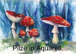 Pilze in Aquarell (Wandkalender 2018 DIN A3 quer)