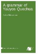 A grammar of Yauyos Quechua