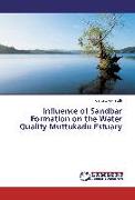 Influence of Sandbar Formation on the Water Quality Muttukadu Estuary