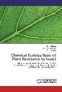 Chemical Ecology Basis of Plant Resistance to Insect