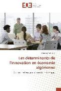 Les déterminants de l'innovation en économie algérienne