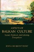 Aspects of Balkan Culture