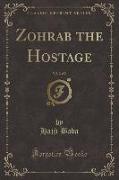 Zohrab the Hostage, Vol. 2 of 2 (Classic Reprint)