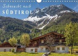 Sehnsucht nach Südtirol (Wandkalender 2018 DIN A4 quer)