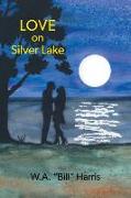Love on Silver Lake