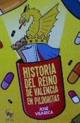 Historia del Reino de Valencia en pildoritas