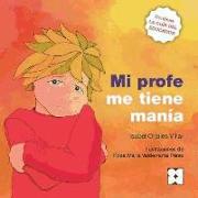 Mi profe me tiene manía