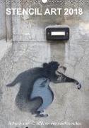 STENCIL ART 2018 - Schablonen Graffiti an Häuserfassaden / Planer (Wandkalender 2018 DIN A3 hoch)